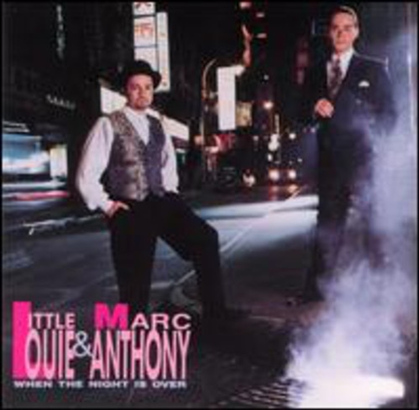 V210-2445629-202507030610-00 When The Night Is Over - Louie, Little And Mark Anthony Cd Album - Image 1