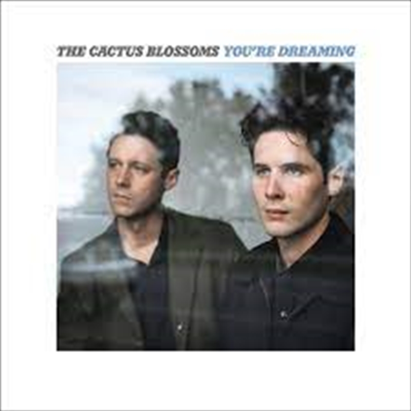 V210-2518241-202502241515-00 Youre Dreaming - Cactus Blossoms Cd Album - Image 1