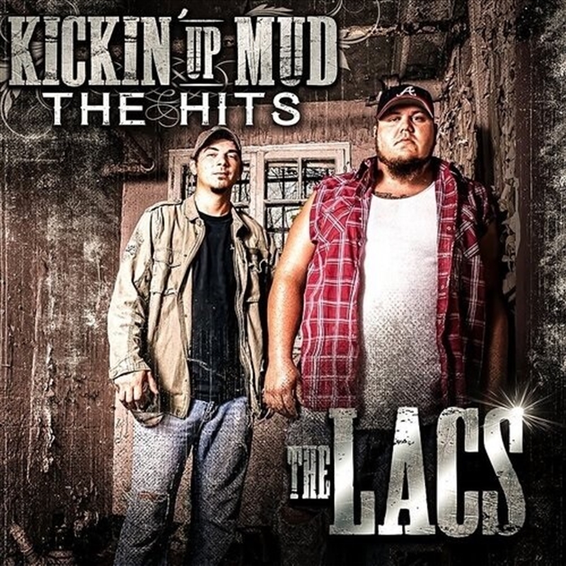 Kickin Up Mud: Hits - Lacs Cd Album