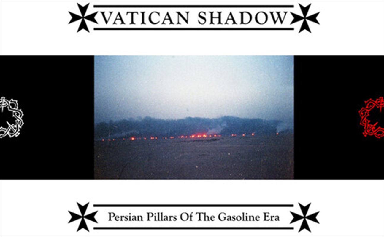 Persian Pillars Of The Gasolin - Vatican Shadow Cd Album