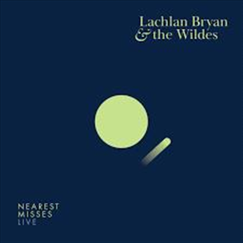 V210-2618705-202507022040-00 Nearest Misses Live - Bryan, Lachlan And The Wildes Cd Album - Image 1