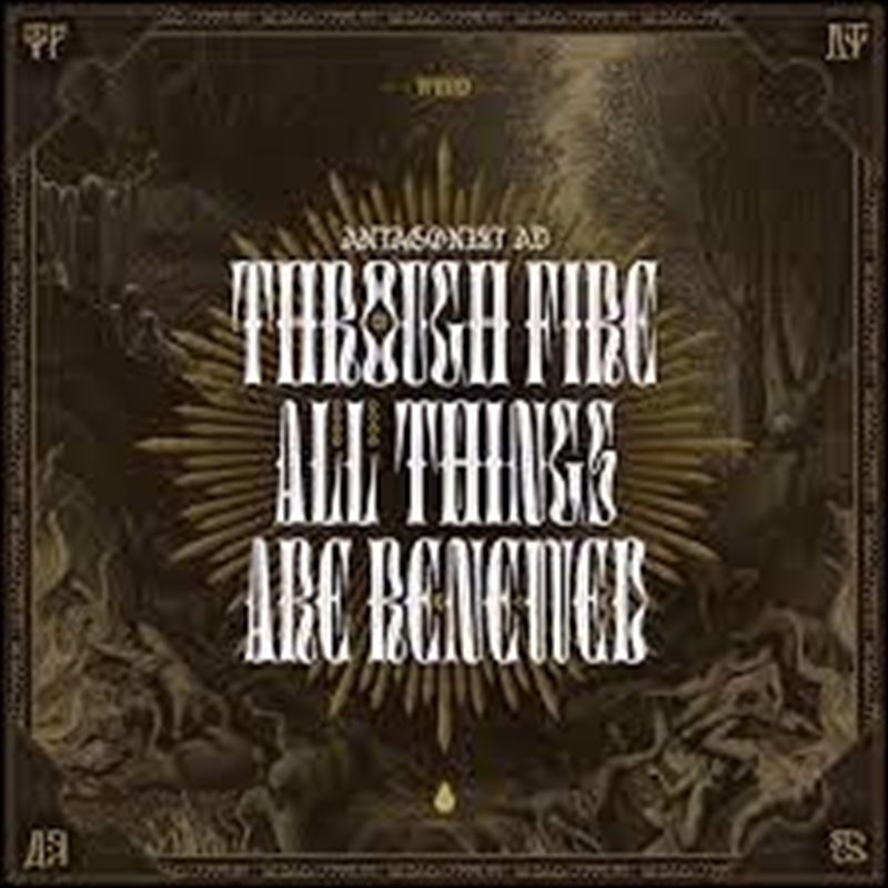 V210-2679216-202507021510-00 Through Fire All Things Are Re - Antagonist Ad Cd Album - Image 1