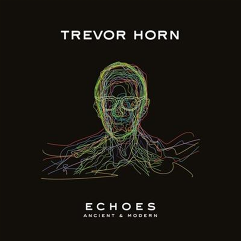Echoes - Ancient & Modern - Horn, Trevor Cd Album