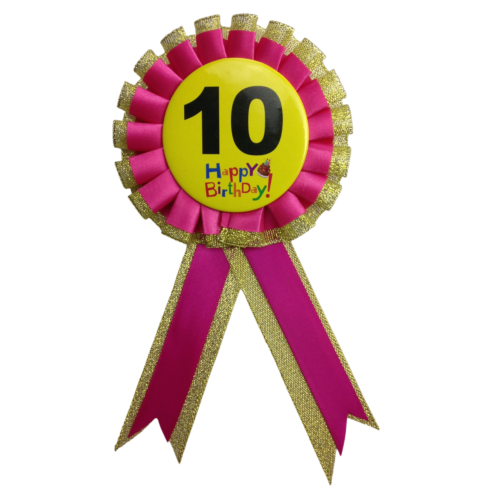V563-BR-FANCYDRESBADGE-10PNK-202503051550-00 BIRTHDAY BADGE Party Favour Award Rosette Fancy Dress Girls Boys Childrens Kids - - Image 1