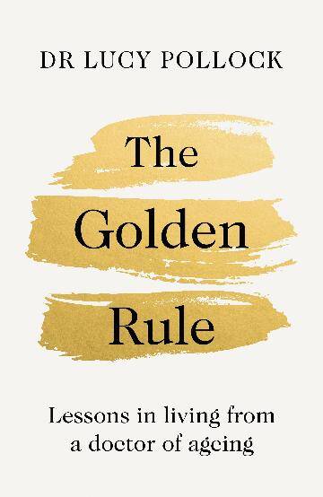 V637-PHOE1889-202508260345-00 Golden Rule, The: Lessons in living from a doctor - Image 1