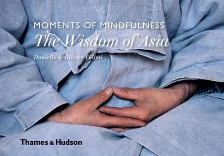 V637-PHOE2365-202508260310-00 Moments of Mindfulness: The Wisdom of Asia - Image 1