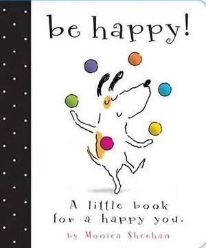 V637-PHOE847-202508260430-00 Be Happy! (Board Book) - Image 1